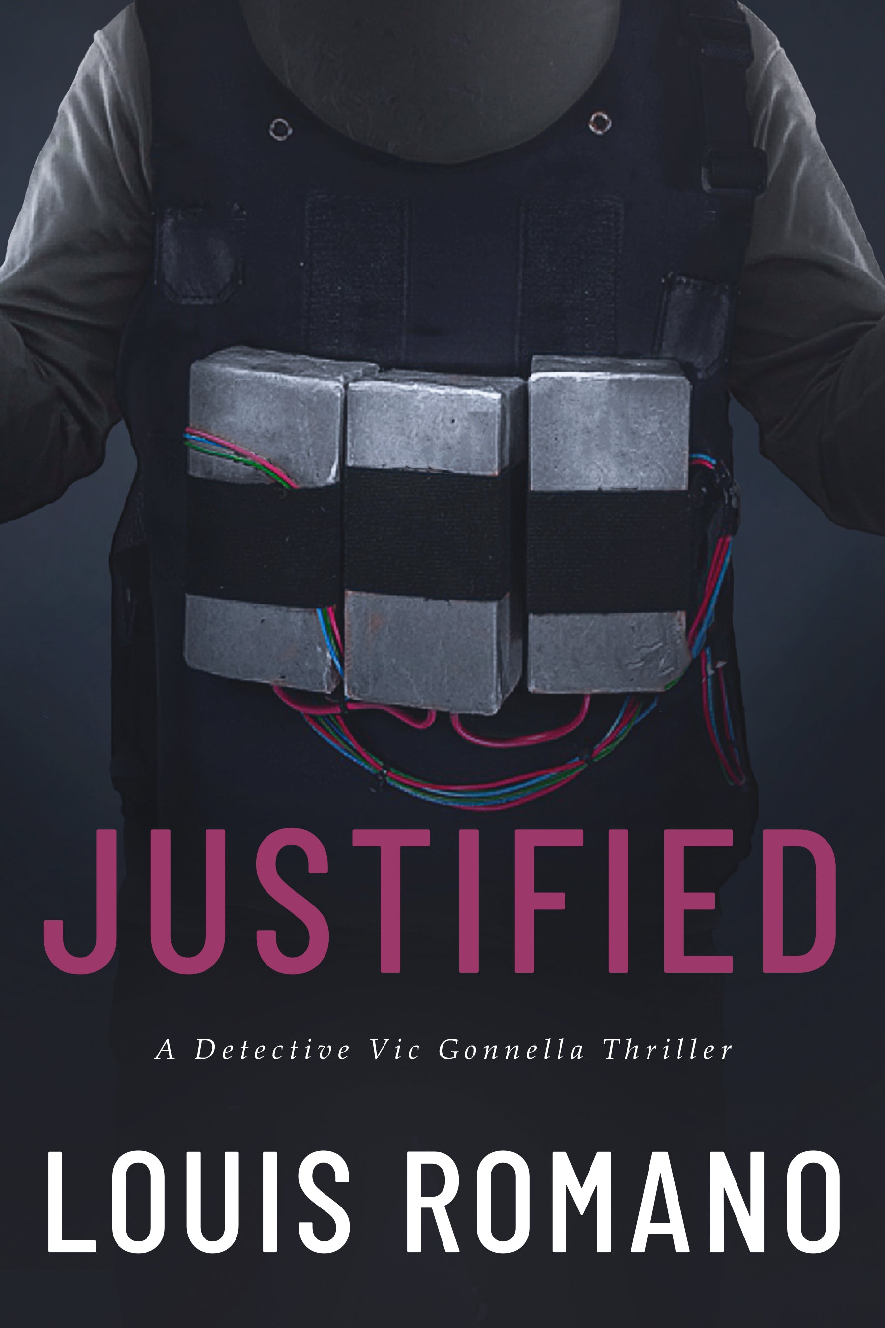 JUSTIFIED: A Detective Vic Gonnella Thriller