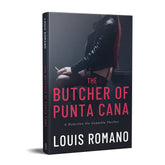 The BUTCHER of PUNTA CANA (Detective Vic Gonnella Book 4)